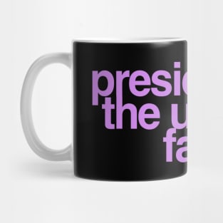 President of the Unicorn Fan Club Mug